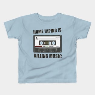 Home Taping is Killing Music Kids T-Shirt